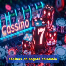 casinos en bogota colombia